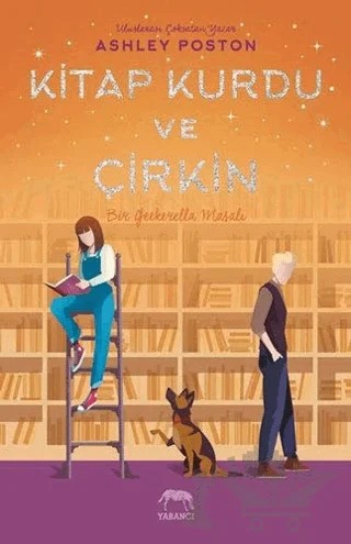 Kitap Kurdu ve Çirkin – Ashley Poston – Yabancı Yayınları kitap kapağı