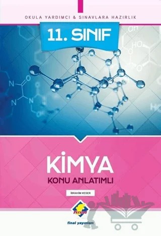 11. Sınıf Kimya Konu Anlatımlı – İbrahim Keser – Final Yayınları kitap kapağı