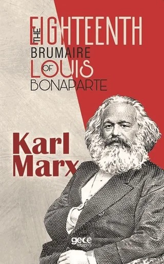 The Eighteenth Brumaire Of Louis Bonaparte – Karl Marx – Gece Kitaplığı kitap kapağı