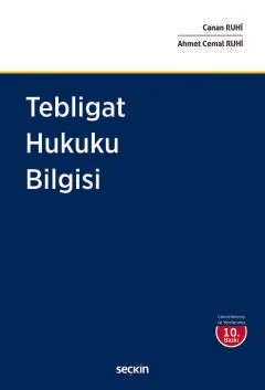 Tebligat Hukuku Bilgisi – Canan Ruhi, Ahmet Cemal Ruhi – Seçkin Yayıncılık kitap kapağı