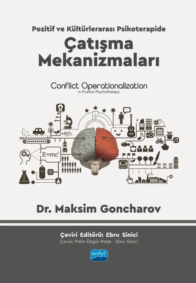 POZİTİF VE KÜLTÜRLERARASI PSİKOTERAPİDE ÇATIŞMA MEKANİZMALARI - Conflict Operationalization in Positive Psychotherapy – Maksim Goncharov – Nobel Akademik Yayıncılık kitap kapağı