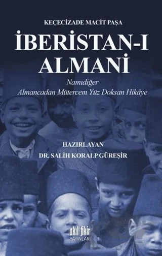 İberistan-ı Almani – Keçecizade Macit Paşa – Akıl Fikir Yayınları kitap kapağı