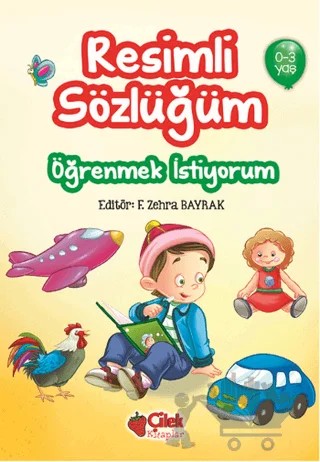 Resimli Sözlüğüm (0-3 Yaş) – Kolektif – Çilek Kitaplar kitap kapağı