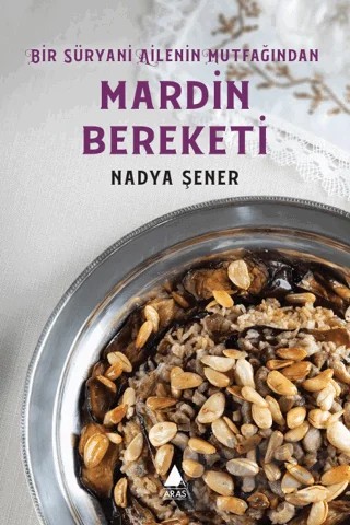 Mardin Bereketi – Nadya Şener – Aras Yayıncılık kitap kapağı