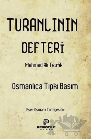 Turanlının Defteri – Mehmed Ali Tevfik – Pergole Yayınları kitap kapağı