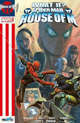 What If? Spider-Man: House Of M – Mike Gallagher, Sean McKeever – Presstij Kitap kitap kapağı