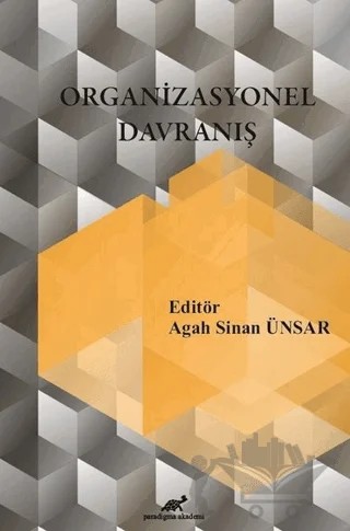 Organizasyonel Davranış – Kolektif – Paradigma Akademi Yayınları kitap kapağı