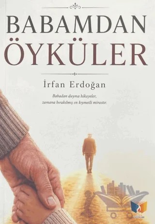 Babamdan Öyküler – İrfan Erdoğan – Ateş Yayınları kitap kapağı