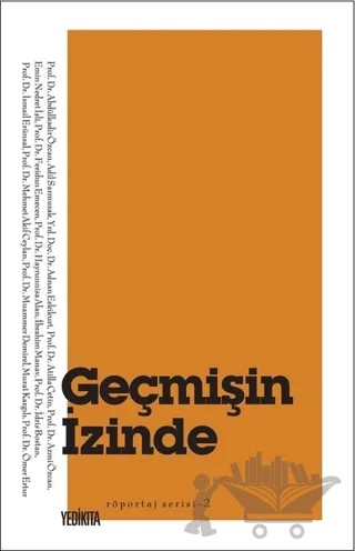 Geçmişin İzinde – Ahmet Apaydın – Yedikıta Kitaplığı kitap kapağı