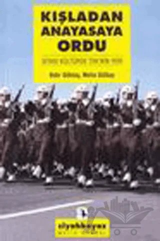 Kışladan Anayasaya Ordu – Hıdır Göktaş, Metin Gülbay – Metis Yayınları kitap kapağı