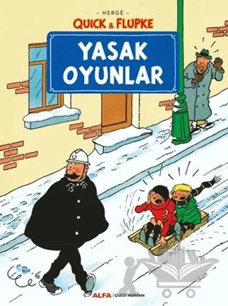 Yasak Oyunlar - Quick ve Flupke – Herge – Alfa Yayınları kitap kapağı