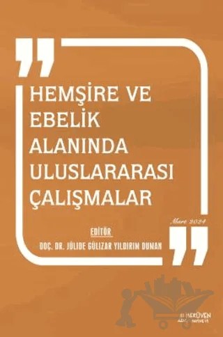 Hemşire ve Ebelik Alanında Uluslararası Çalışmalar – Jülide Gülizar Yıldırım Duman – Serüven Yayınevi kitap kapağı