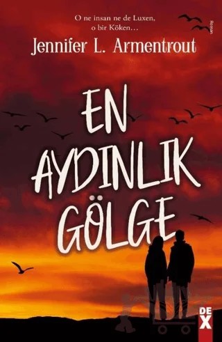 En Aydınlık Gölge – Jennifer L. Armentrout – Dex Yayınevi kitap kapağı