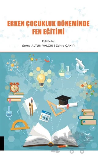Erken Çocukluk Döneminde Fen Eğitimi – Kolektif – Akademisyen Kitabevi kitap kapağı