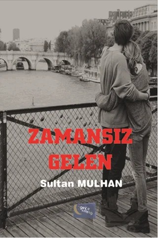 Zamansız Gelen – Sultan Mulhan – Gece Kitaplığı kitap kapağı