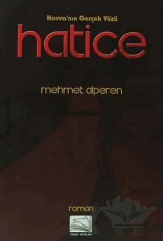 Havva'nın Gerçek Yüzü Hatice – Mehmet Alperen – Yunus Yayınları kitap kapağı