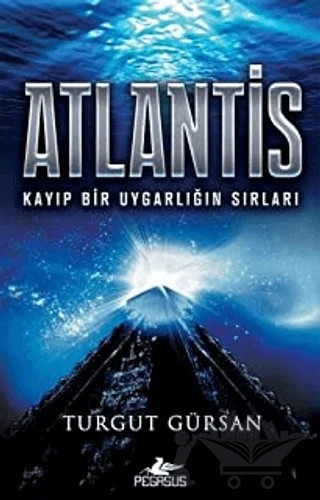 Atlantis – Turgut Gürsan – Pegasus Yayınları kitap kapağı
