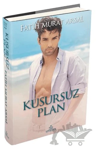 Kusursuz Plan – Fatih Murat Arsal – Ephesus Yayınları kitap kapağı