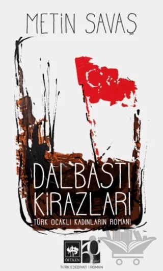 Dalbastı Kirazları – Metin Savaş – Ötüken Neşriyat kitap kapağı
