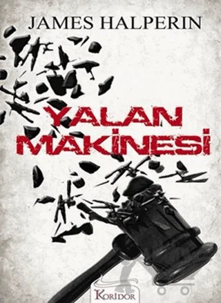 Yalan Makinesi – James Halperin – Koridor Yayıncılık kitap kapağı