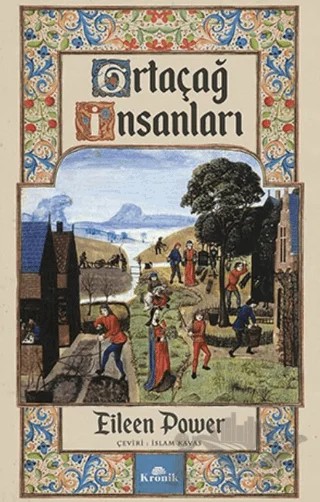 Ortaçağ İnsanları – Eileen Power – Kronik Kitap kitap kapağı