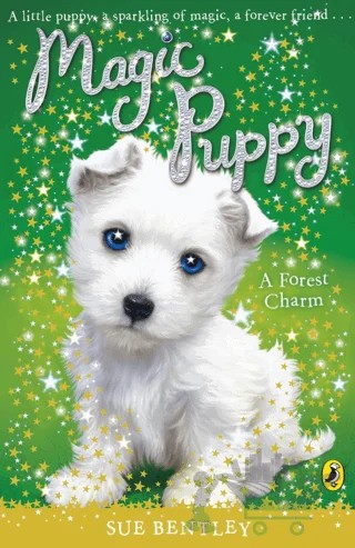Magic Puppy: A Forest Charm – Sue Bentley – Puffin Books kitap kapağı