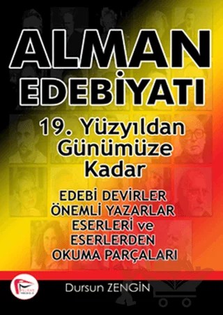 Alman Edebiyatı 19. Yüzyıldan Günümüze Kadar – Dursun Zengin – Pelikan Tıp Teknik Yayıncılık kitap kapağı