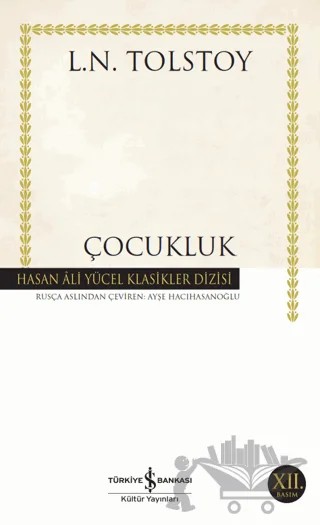 Çocukluk – Lev Nikolayeviç Tolstoy – İş Bankası Kültür Yayınları kitap kapağı