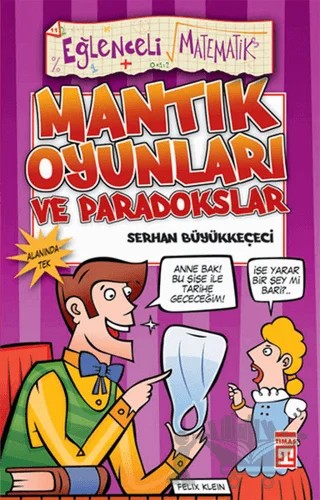 Paradokslar ve Mantık Oyunları Eğlenceli Bilgi - 11 – Serhan Büyükkeçeci – Timaş Yayınları kitap kapağı