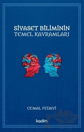 Siyaset Biliminin Temel Kavramları – Cemal Fedayi – Kadim Yayınları kitap kapağı