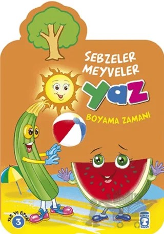 Yaz Boyama Zamanı - Sebzeler Meyveler – Gökhan Gülkan – Timaş Çocuk kitap kapağı