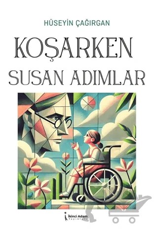 Koşarken Susan Adımlar – Hüseyin Çağırgan – İkinci Adam Yayınları kitap kapağı