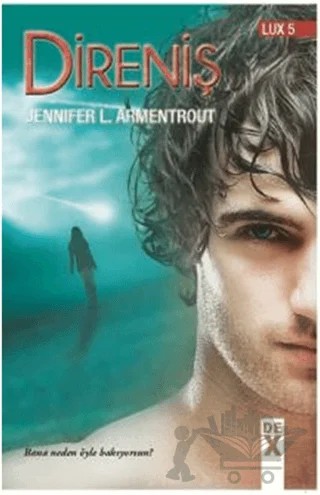Lux 5: Direniş – Jennifer L. Armentrout – Dex Yayınevi kitap kapağı