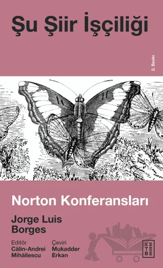 Şu Şiir İşçiliği – Jorge Luis Borges – Ketebe Yayınları kitap kapağı
