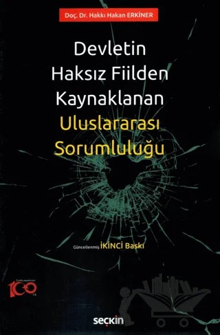 Devletin Haksız Fiilden Kaynaklanan Uluslararası Sorumluluğu – Hakkı Hakan Erkiner – Seçkin Yayıncılık kitap kapağı