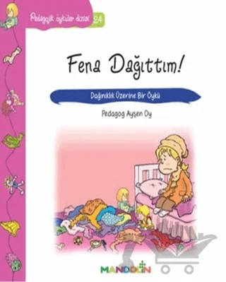 Fena Dağıttım! – Ayşen Oy – Mandolin Yayınları kitap kapağı