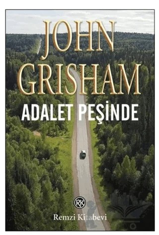 Adalet Peşinde – John Grisham – Remzi Kitabevi kitap kapağı