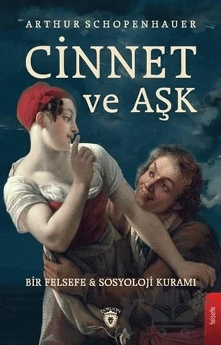 Cinnet ve Aşk – Arthur Schopenhauer – Dorlion Yayınları kitap kapağı