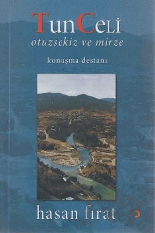 Tunceli Otuzsekiz ve Mirze – Hasan Fırat – Cinius Yayınları kitap kapağı