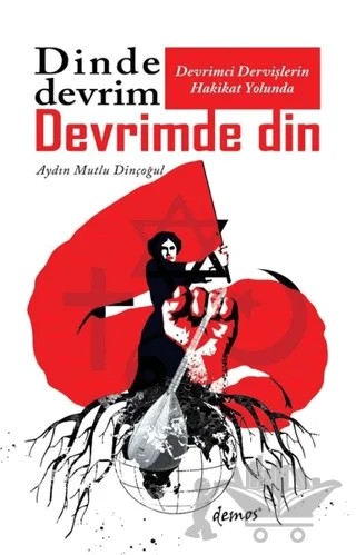 Dinde Devrim Devrimde Din – Aydın Mutlu Dinçoğul – Demos Yayınları kitap kapağı