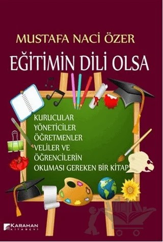 Eğitimin Dili Olsa – Mustafa Naci Özer – Karahan Kitabevi kitap kapağı
