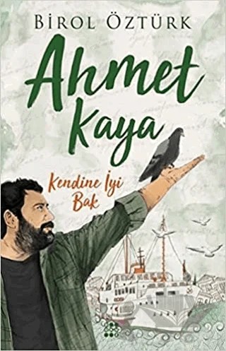 Ahmet Kaya - Kendine İyi Bak – Birol Öztürk – Dokuz Yayınları kitap kapağı