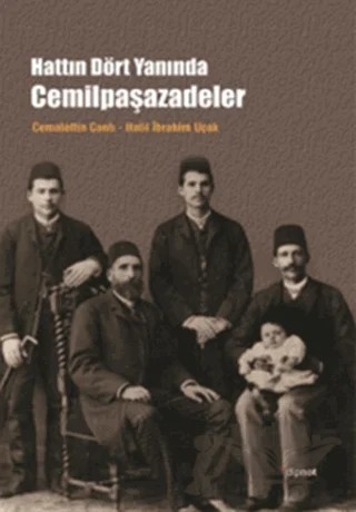 Hattın Dört Yanında Cemilpaşazadeler – Cemalettin Canlı, Halil İbrahim Uçak – Dipnot Yayınları kitap kapağı