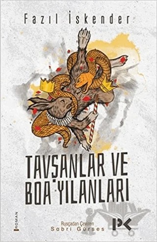 Tavşanlar ve Boa Yılanları – Fazıl İskender – Profil Kitap kitap kapağı