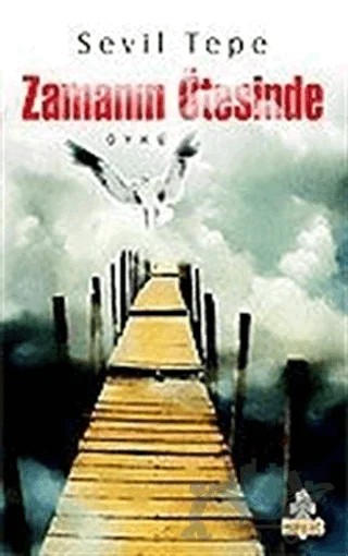 Zamanın Ötesinde – Sevil Tepe – Hayat Yayınları kitap kapağı