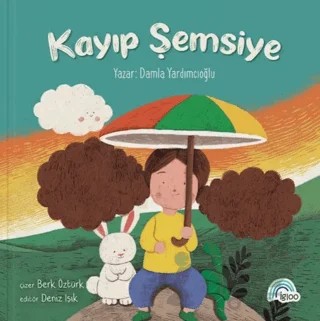 Kayıp Şemsiye – Damla Yardımcıoğlu – İgloo Yayınevi kitap kapağı