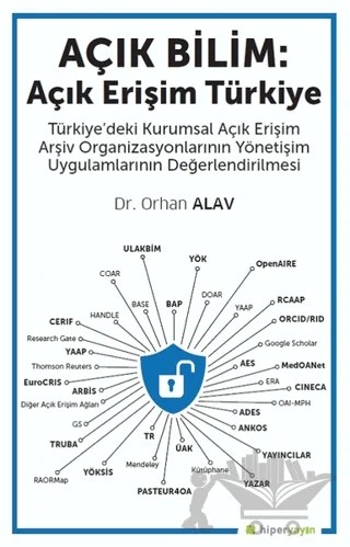 Açık Bilim: Açık Erişim Türkiye – Orhan Alav – Hiperlink Yayınları kitap kapağı