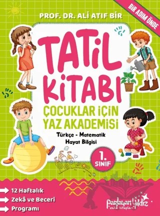 Çocuklar İçin Yaz Akademisi 1. Sınıf Tatil Kitabı – Kolektif – Parlayan Yıldız kitap kapağı