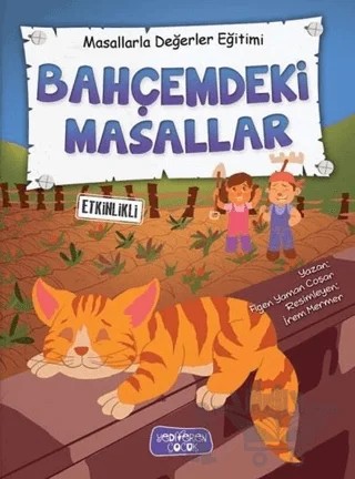 Bahçemdeki Masallar - Masallarla Değerler Eğitimi – Figen Yaman Çoşar – Yediveren Çocuk kitap kapağı