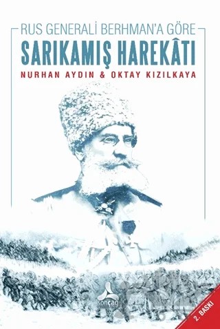 Rus Generali Berhman'a Göre Sarıkamış Harekatı – Nurhan Aydın, Oktay Kızılkaya – Sonçağ Yayınları kitap kapağı